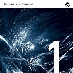 Convergence vs. Divergence (Supercritical Trance 01)
