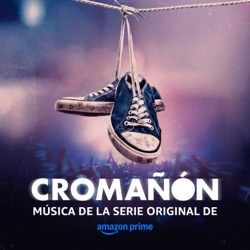 Cromañón (Música de la Serie Original de Amazon Prime)