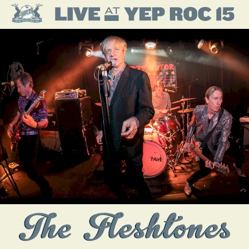 Live at Yep Roc 15: The Fleshtones