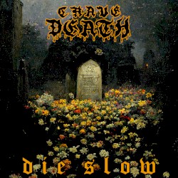Die Slow