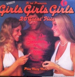K-Tel Presents Girls Girls Girls: 20 Great Hits
