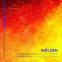 Symphony No. 3, "Sinfonia Espansiva" / Symphony No. 4, "The Inextinguishable"