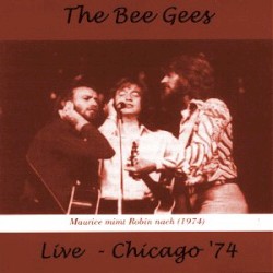 1974‐xx‐xx: Chicago, USA: Live in Chicago ’74