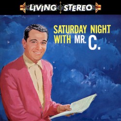 Saturday Night With Mr. C.