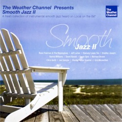 The Weather Channel Presents: Smooth Jazz II