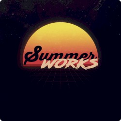 Summer Works