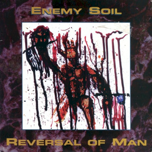 Enemy Soil / Reversal of Man
