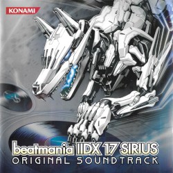 beatmania IIDX 17 SIRIUS ORIGINAL SOUNDTRACK