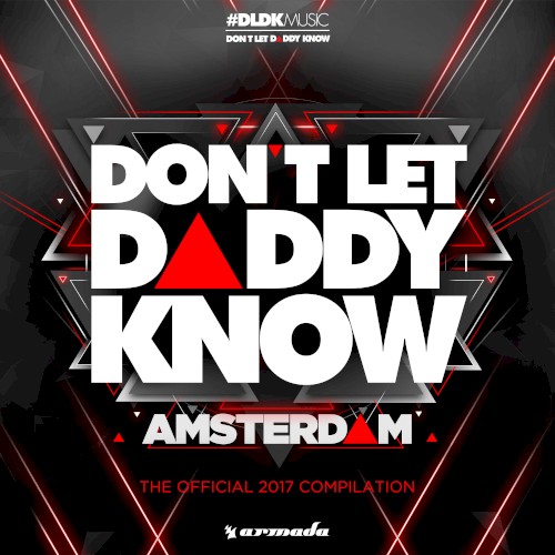 Don’t Let Daddy Know: Amsterdam: The Official 2017 Compilation