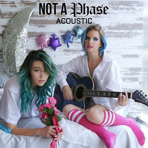 Not A Phase (Acoustic)