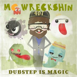 Dubstep Is Magic