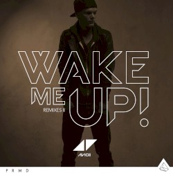 Wake Me Up (Remixes II)