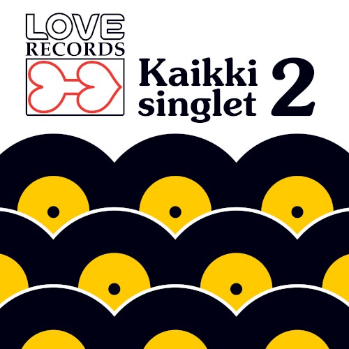 Love Records - Kaikki singlet 2