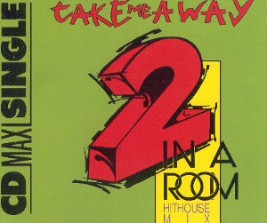 Take Me Away (Hithouse Mix)