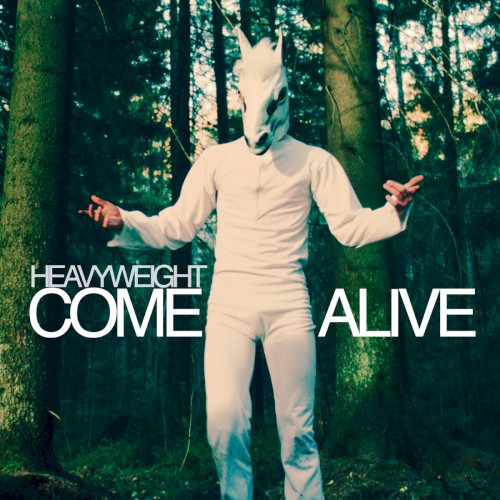 Come Alive