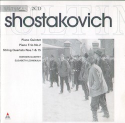 Piano Quintet / Piano Trio No. 2 / String Quartets Nos. 1 & 15