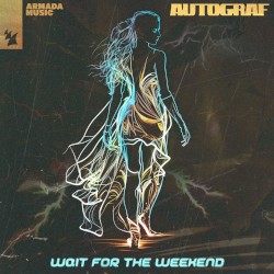 Wait For The Weekend