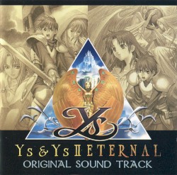 Ys & Ys II ETERNAL Original Sound Track