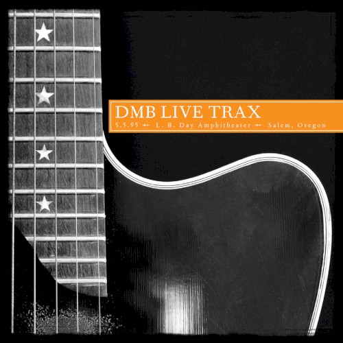 1995-05-05: DMB Live Trax, Volume 12: L.B. Day Amphitheater, Salem, OR, USA