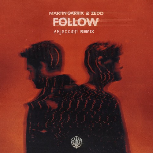 Follow (Rejection remix)