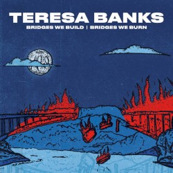 Bridges We Build | Bridges We Burn