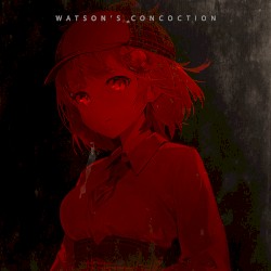 Watson's Concoction