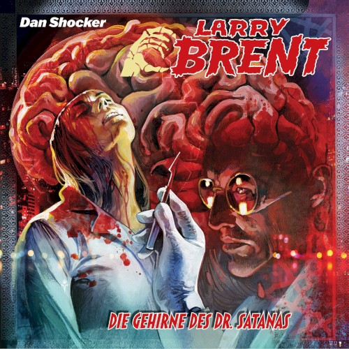 Larry Brent 51: Die Gehirne des Dr Satanas