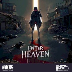 ENTER HEAVEN (Goddess of Victory: NIKKE Original Soundtrack)