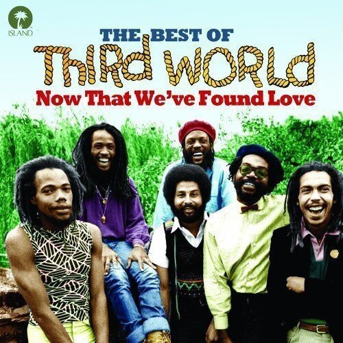 The Best of Third World: Now That We’ve Found Love