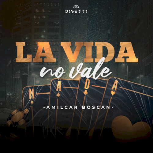 La vida no vale nada