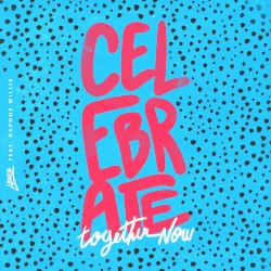 Celebrate Together Now