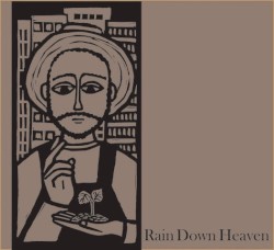 Rain Down Heaven
