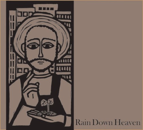 Rain Down Heaven