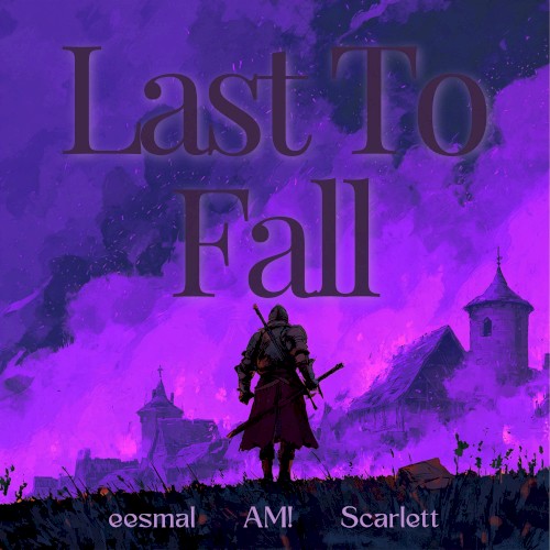 Last To Fall