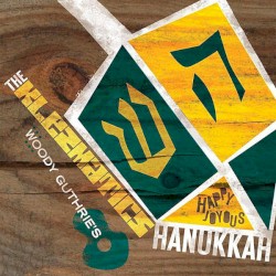Woody Guthrie's Happy Joyous Hanuka