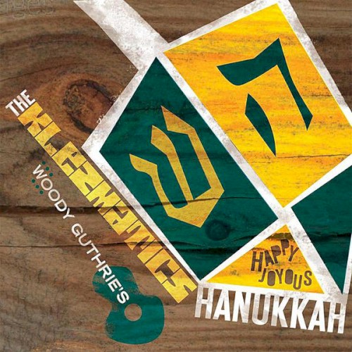 Woody Guthrie's Happy Joyous Hanuka