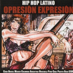 Opresión Expresión (Hip-Hop Latino)