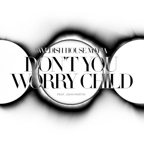 Don't You Worry Child (Radio Edit)