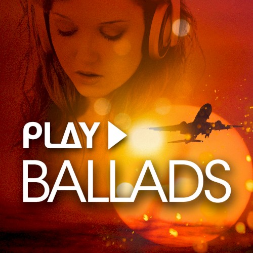 Play: Ballads