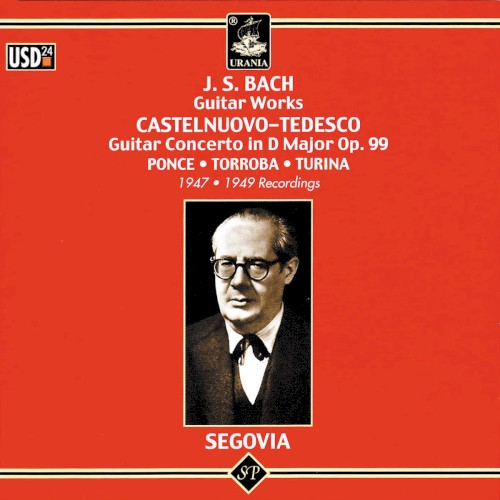 Bach: Guitar Works / Castelnuovo-Tedesco: Guitar Concerto