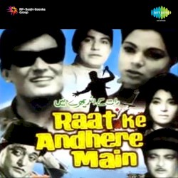 Raat Ke Andhere Mein