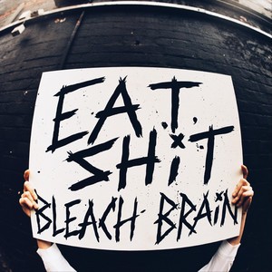 EAT SHIT