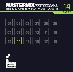Mastermix Professional Engineered for DJs 14: Party