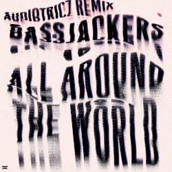 All Around the World (La La La La La) (Audiotricz remix)