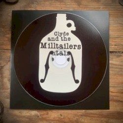 Clyde and the Milltailers