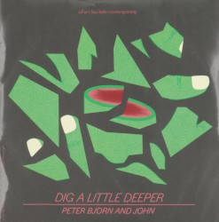 Dig a Little Deeper