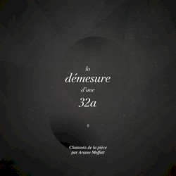 La Démesure d’une 32A