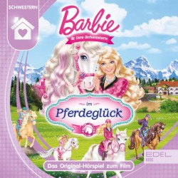 Barbie & ihre Schwestern im Pferdeglück - Das Original-Hörspiel zum Film