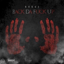 Back Da Fuck Up