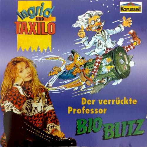 Ingrid Und Taxilo - Der verrückte Professor Bio Blitz